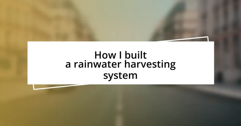 How I built a rainwater harvesting system