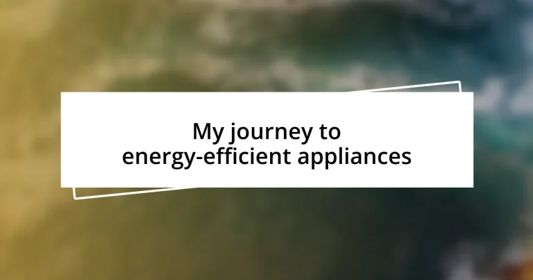 My journey to energy-efficient appliances