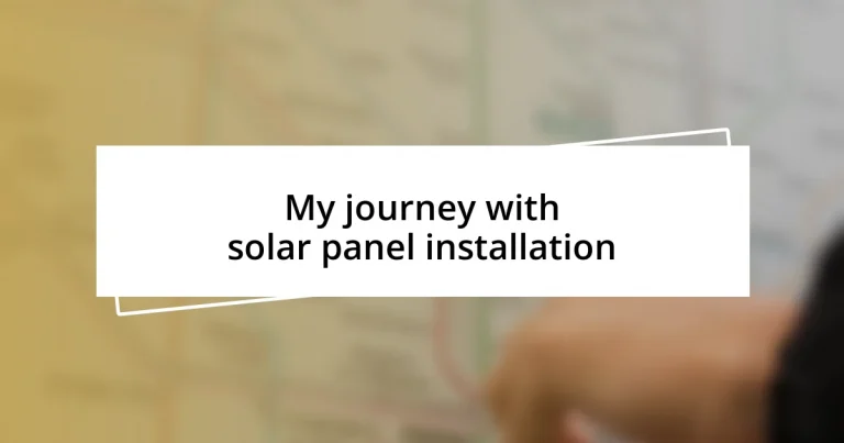 My journey with solar panel installation