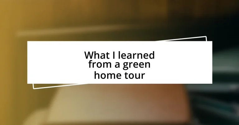 What I learned from a green home tour