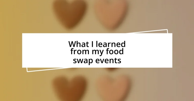 What I learned from my food swap events