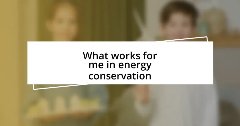 What works for me in energy conservation