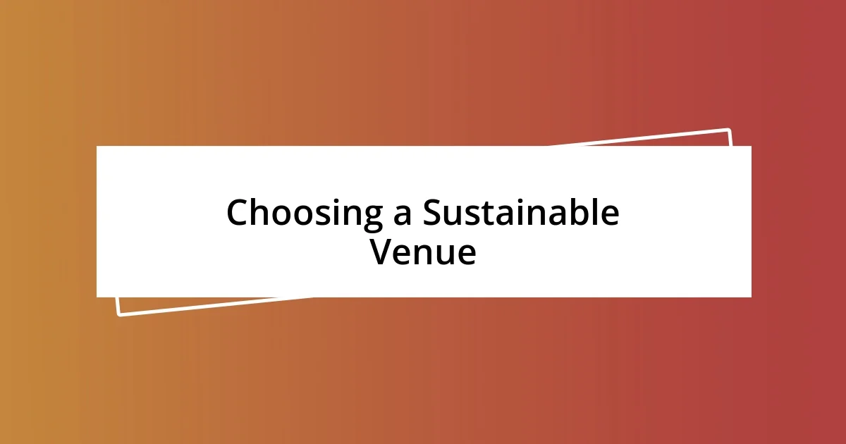 Choosing a Sustainable Venue