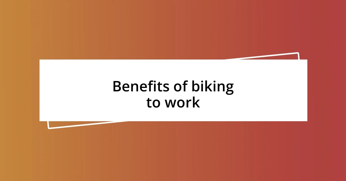 Benefits of biking to work